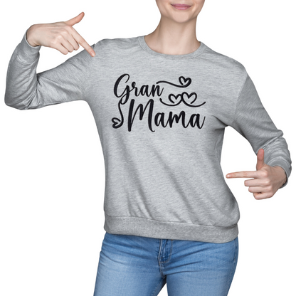 Gran Mama Sweat Shirts